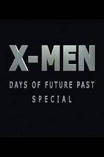 Watch X-Men: Days of Future Past Special 0123movies