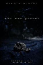 Watch Who Was Phone? 0123movies