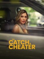 Watch To Catch a Cheater 0123movies