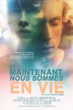 Watch Now We\'re Alive (Et Maintenant Nous Sommes En Vie 0123movies
