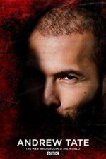 Watch Andrew Tate: The Man Who Groomed the World? 0123movies