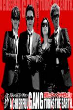 Watch A Cheerful Gang Turns the Earth 0123movies