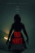 Watch Our House 0123movies