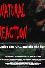 Watch Natural Reaction 0123movies