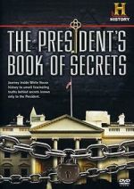 Watch The President\'s Book of Secrets 0123movies