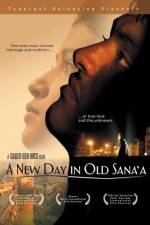 Watch A New Day in Old Sana'a 0123movies