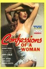 Watch Confessions Of A Woman 0123movies