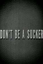 Watch Don\'t Be a Sucker 0123movies