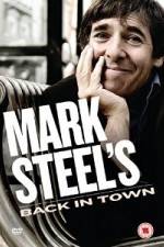 Watch Mark Steel- Mark Steel\'s Back In Town 0123movies