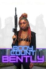 Watch Body Count Bently 0123movies
