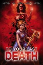 Watch To Your Last Death 0123movies