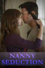 Watch Nanny Seduction 0123movies