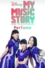 Watch My Music Story: Perfume 0123movies