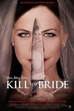 Watch You May Now Kill the Bride 0123movies