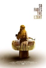 Watch So Fades the Light 0123movies