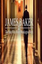 Watch James Baker: The Man Who Made Washington Work 0123movies
