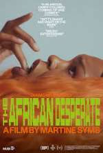 Watch The African Desperate 0123movies