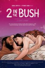Watch 2 in the Bush: A Love Story 0123movies