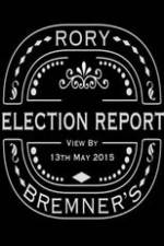 Watch Rory Bremner's Election Report 0123movies