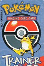 Watch Pok�mon Trading Card Game Trainer Video 0123movies