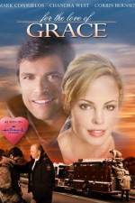 Watch For the Love of Grace 0123movies