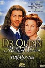 Watch Dr. Quinn, Medicine Woman: The Heart Within 0123movies