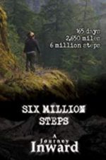 Watch Six Million Steps: A Journey Inward 0123movies