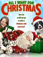 Watch All I Want for Christmas 0123movies