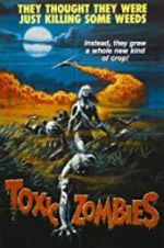 Watch Toxic Zombies 0123movies