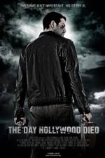 Watch The Day Hollywood Died 0123movies