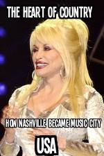 Watch The Heart of Country: How Nashville Became Music City USA 0123movies