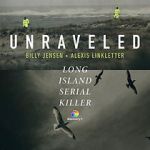 Watch Unraveled: The Long Island Serial Killer 0123movies