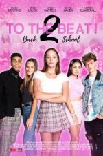 Watch To The Beat! Back 2 School 0123movies
