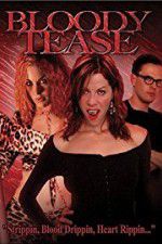 Watch Bloody Tease 0123movies