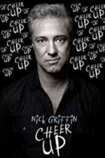 Watch Nick Griffin: Cheer Up 0123movies