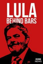 Watch Lula: Behind Bars 0123movies