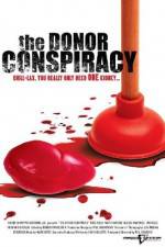 Watch The Donor Conspiracy 0123movies