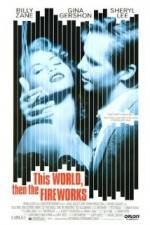 Watch This World, Then the Fireworks 0123movies