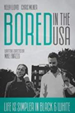 Watch Bored in the U.S.A. 0123movies
