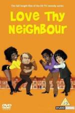 Watch Love Thy Neighbour 0123movies