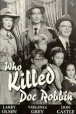 Watch Who Killed Doc Robbin 0123movies