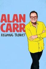 Watch Alan Carr: Regional Trinket 0123movies
