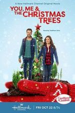 Watch You, Me & The Christmas Trees 0123movies