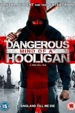 Watch Dangerous Mind of a Hooligan 0123movies