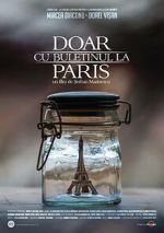 Watch Doar cu buletinul la Paris 0123movies