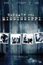 Watch Beneath the Mississippi 0123movies