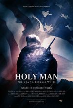 Watch Holy Man: The USA vs Douglas White 0123movies