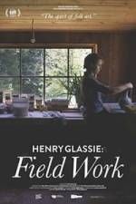 Watch Henry Glassie: Field Work 0123movies