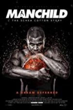 Watch Manchild: The Schea Cotton Story 0123movies