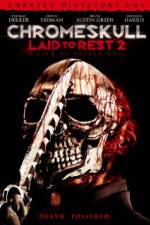 Watch Chromeskull: Laid to Rest 2 0123movies